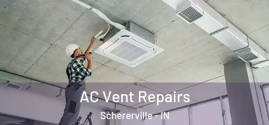  AC Vent Repairs Schererville - IN