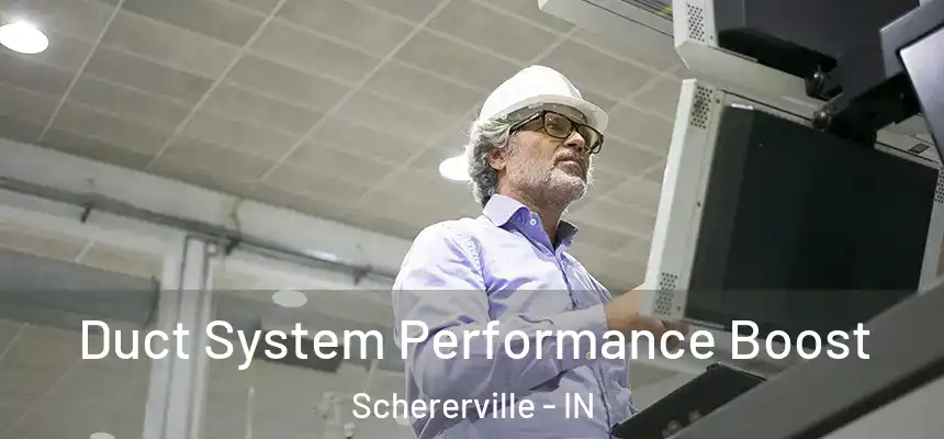  Duct System Performance Boost Schererville - IN